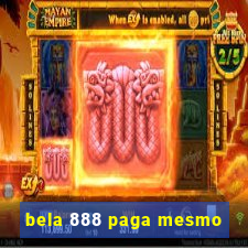 bela 888 paga mesmo